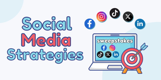 Social Media Strategies for Sweepstakes